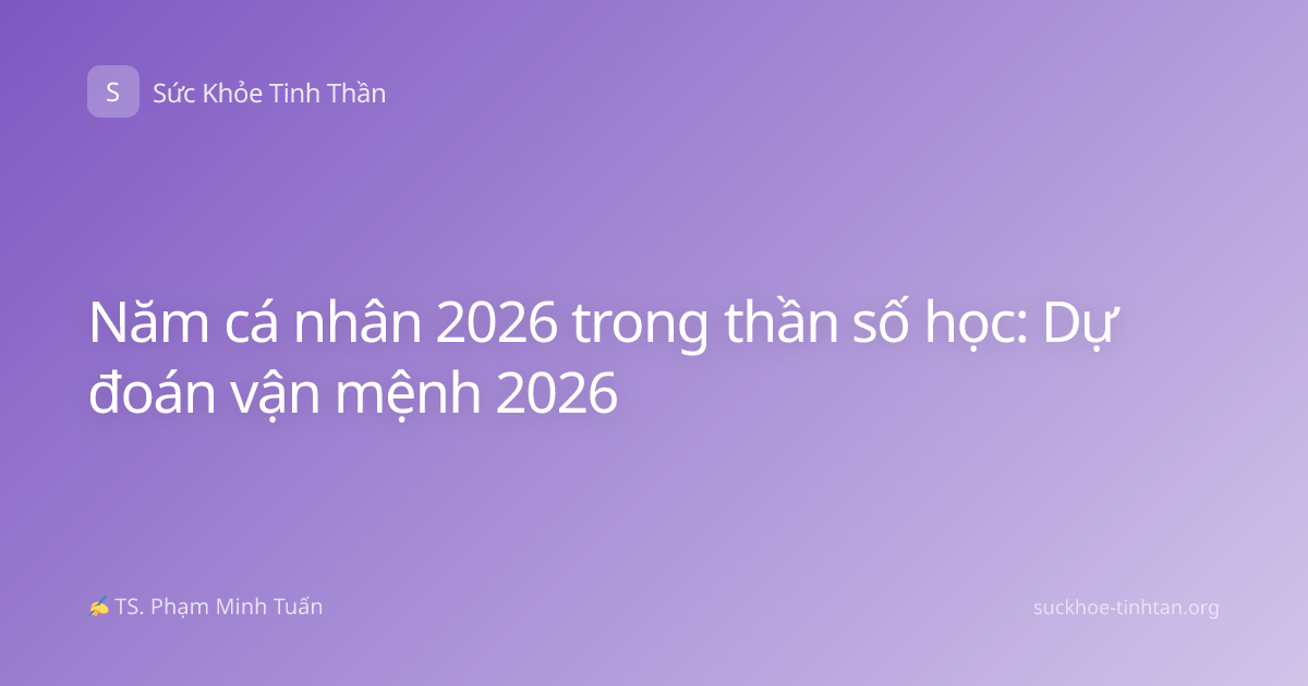 Năm cá nhân 2026 trong thần số học: Dự đoán vận mệnh 2026